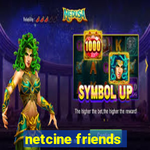 netcine friends